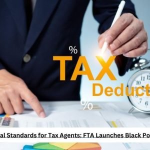 Professional Standards for Tax Agents FTA Launches Black Point System