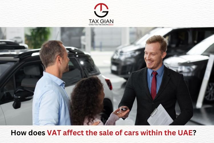 How does VAT affect the sale of cars within the UAE?