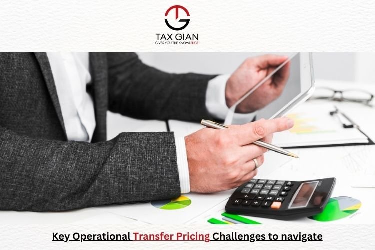 Key Operational Transfer Pricing Challenges to navigate