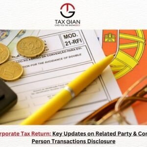 UAE Corporate Tax Return: Key Updates on Related Party & Connected Person Transactions Disclosure